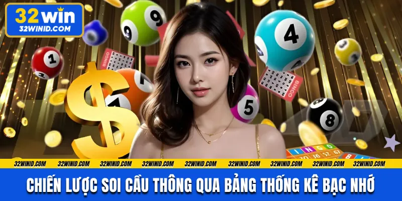 Chiến lược soi cầu thông qua bảng thống kê bạc nhớ 