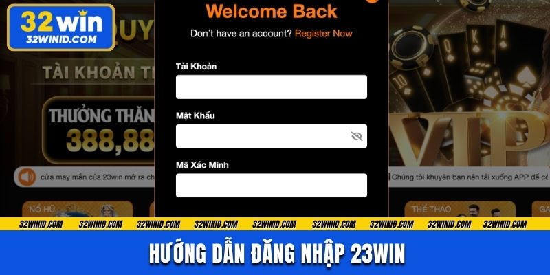 Hướng dẫn thao tác đăng nhập 32win chuẩn xác, nhanh chóng