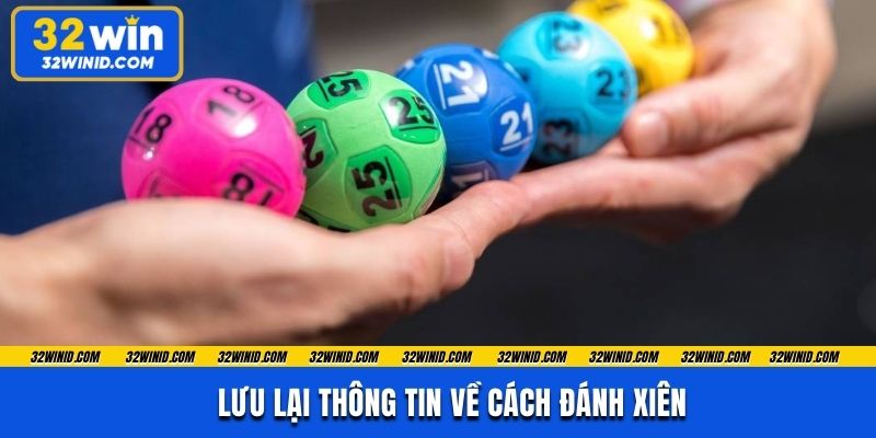 Lưu lại thông tin về cách đánh xiên