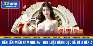 Tiến Lên Miền Nam Online - Quy Luật Đánh Cực Dễ Từ A Đến Z